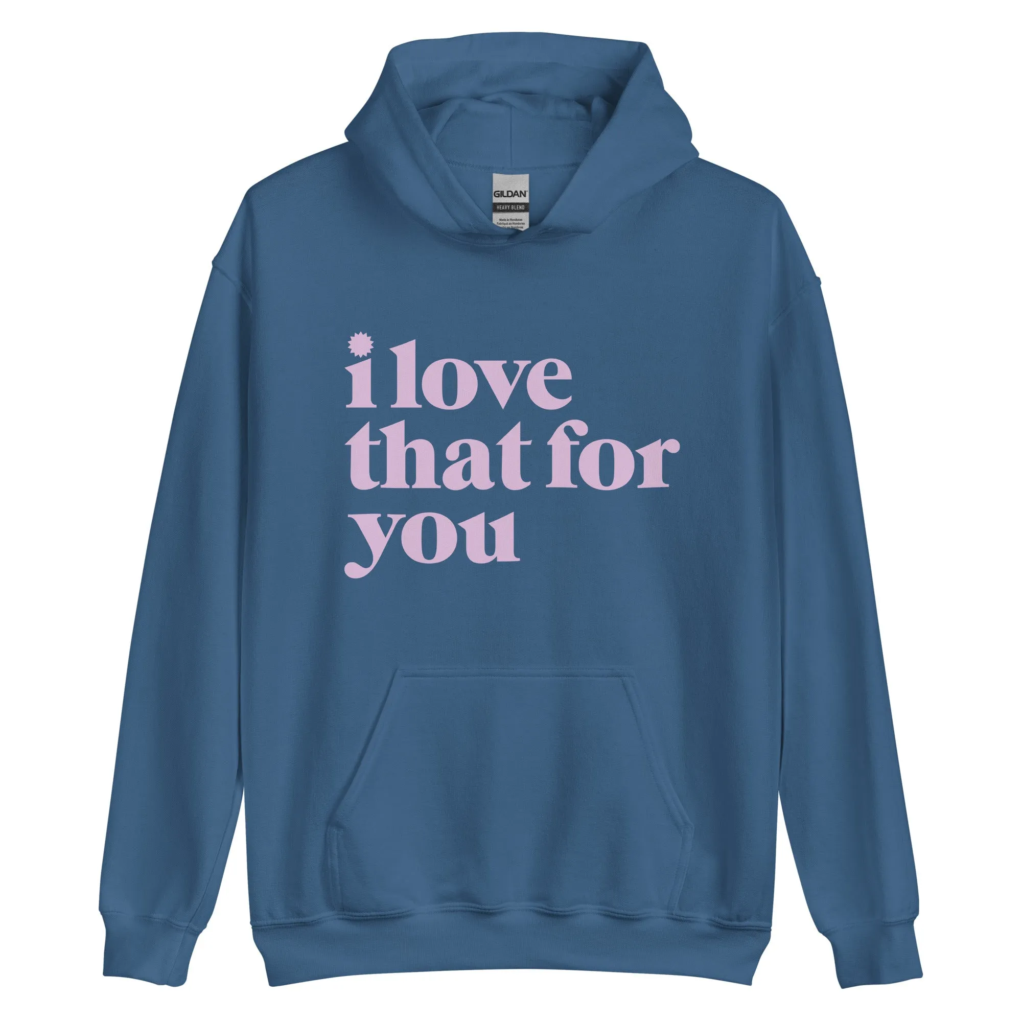 I Love That For You Logo Unisex Hoodie