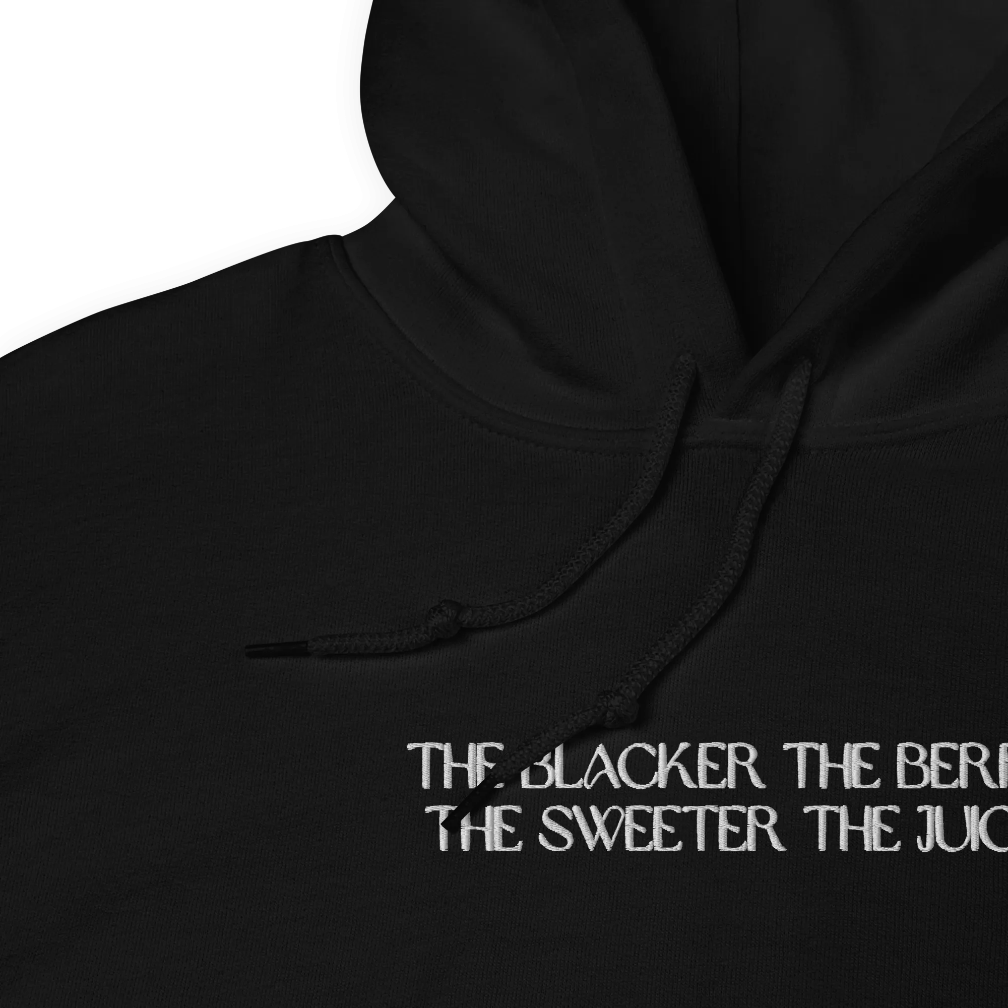 The Blacker the Berry... Embroidered Hoodie